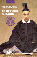 Dernier shôgun (Le) [nouvelle édition]